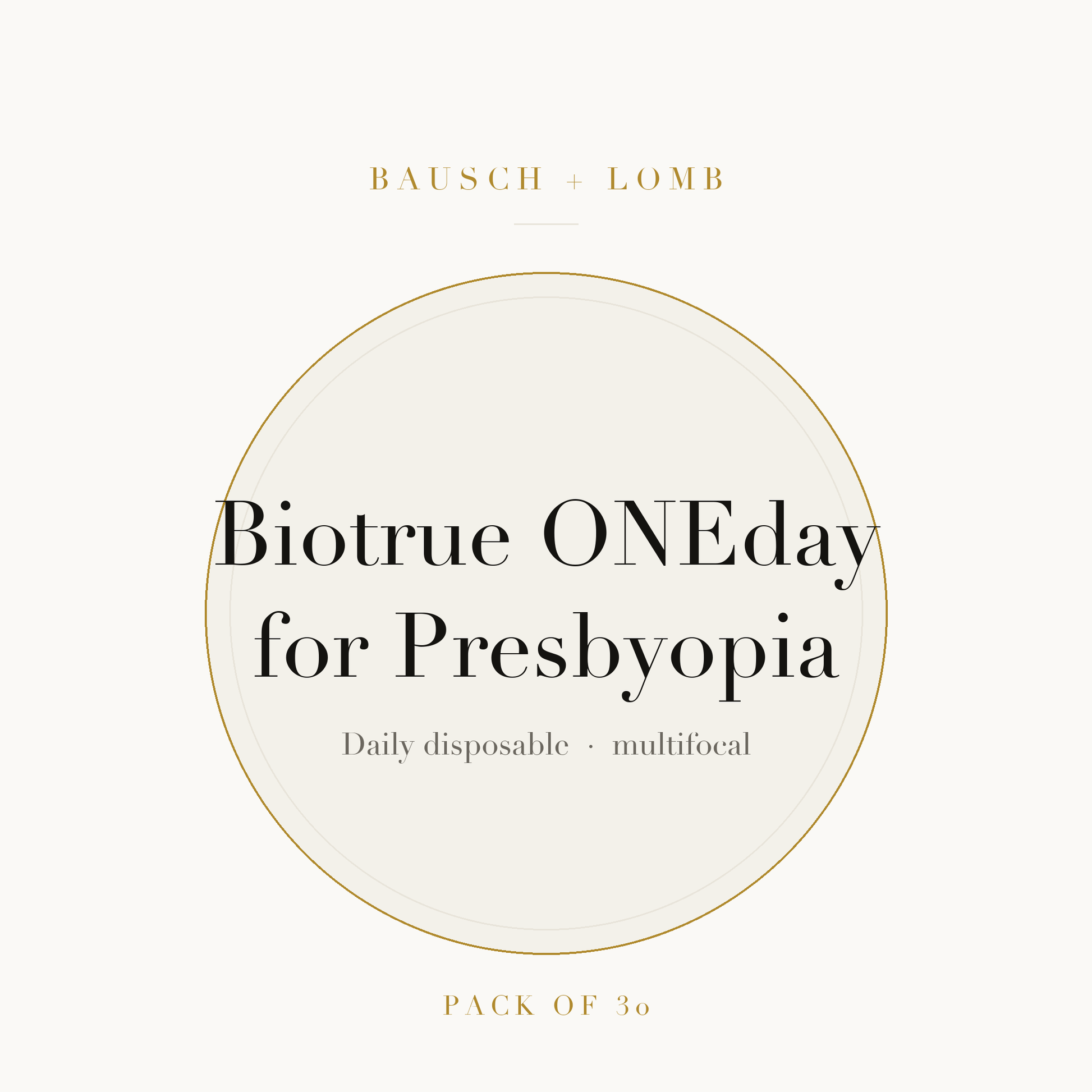 Bausch + Lomb Biotrue ONEday for Presbyopia Contact Lenses on ivory plate