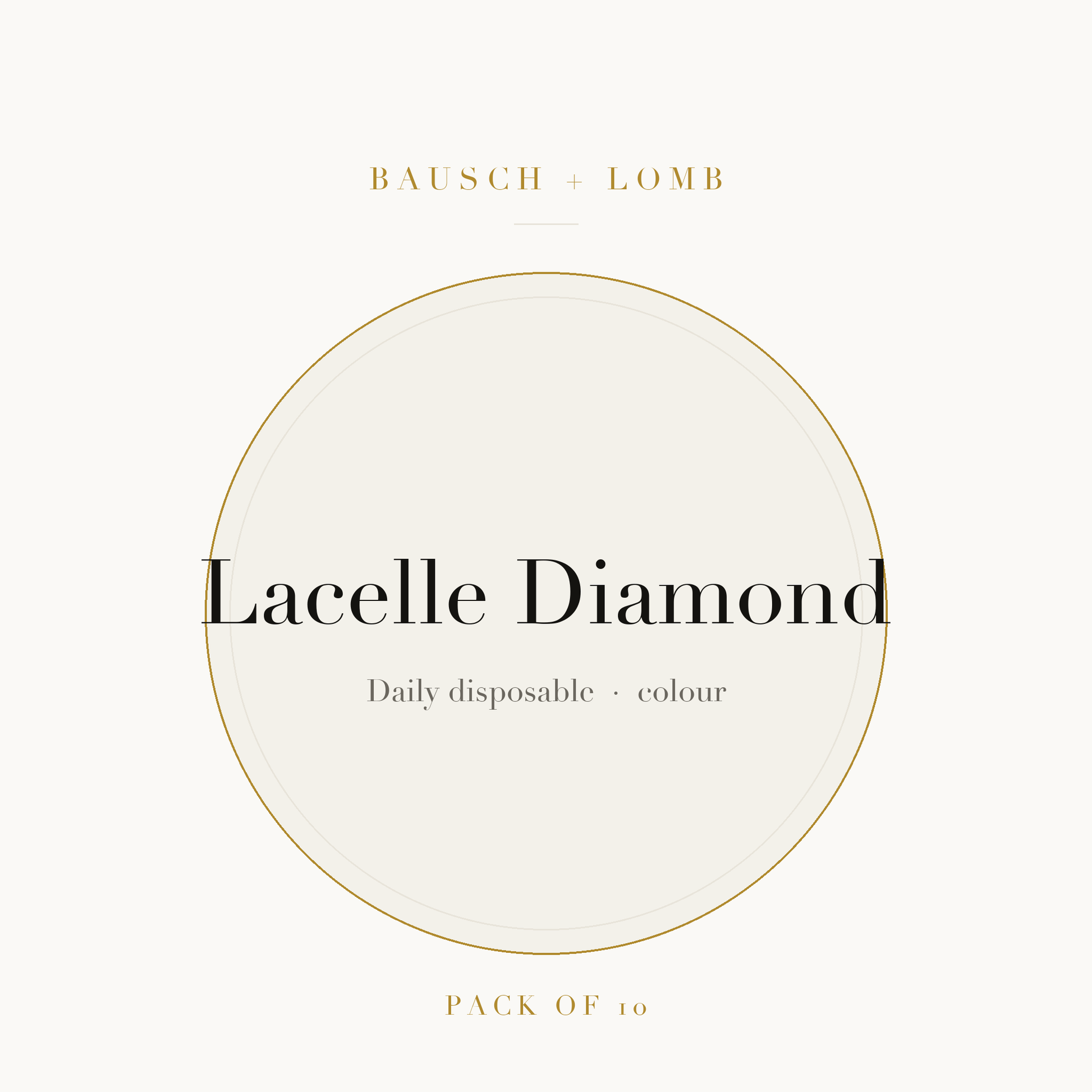 Bausch + Lomb Lacelle Diamond Colour Contact Lenses on ivory plate