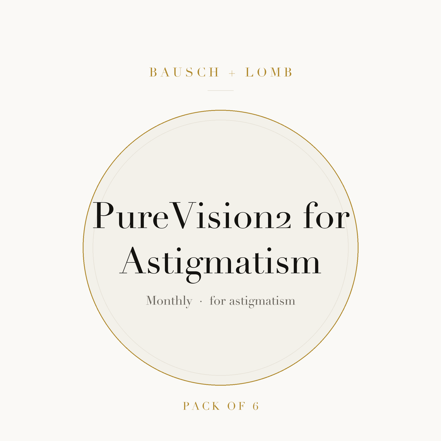 Bausch + Lomb PureVision2 for Astigmatism Contact Lenses on ivory plate