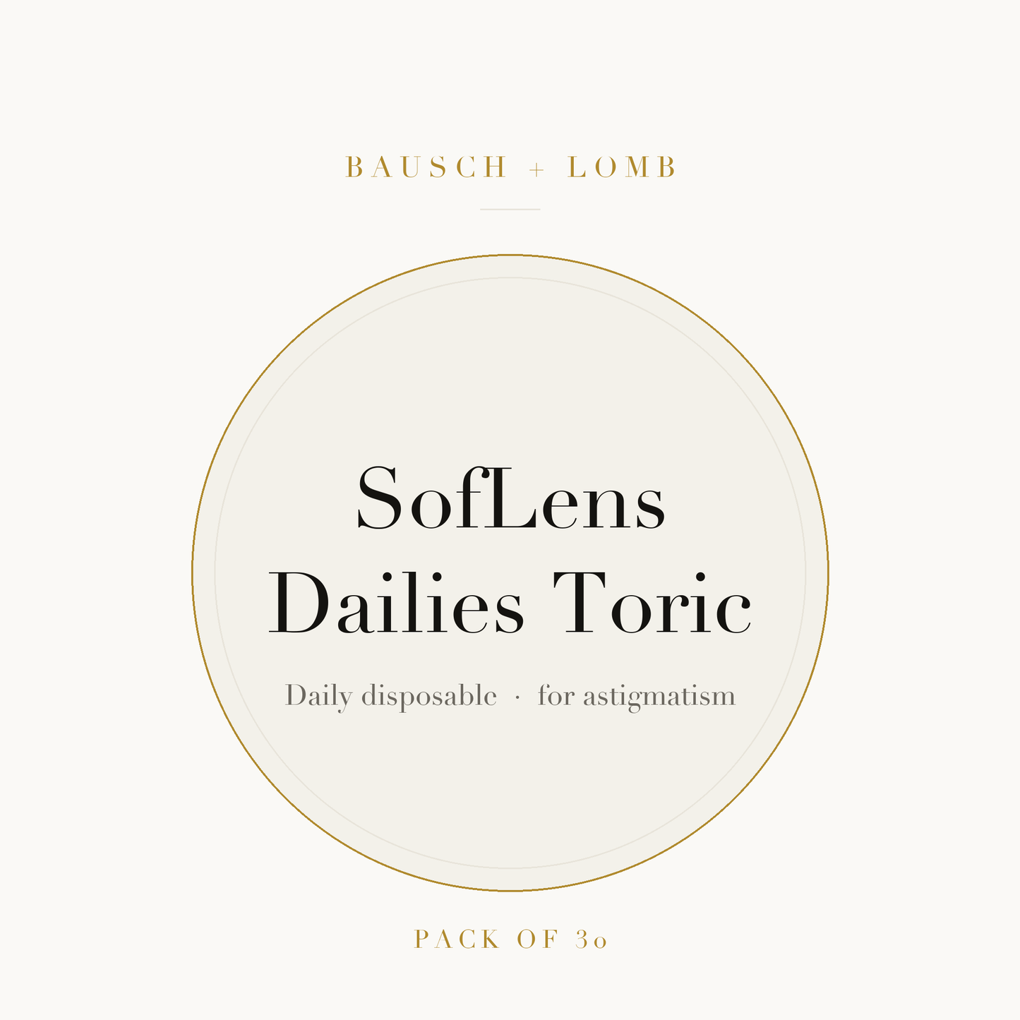 Bausch + Lomb SofLens Dailies Toric Contact Lenses on ivory plate