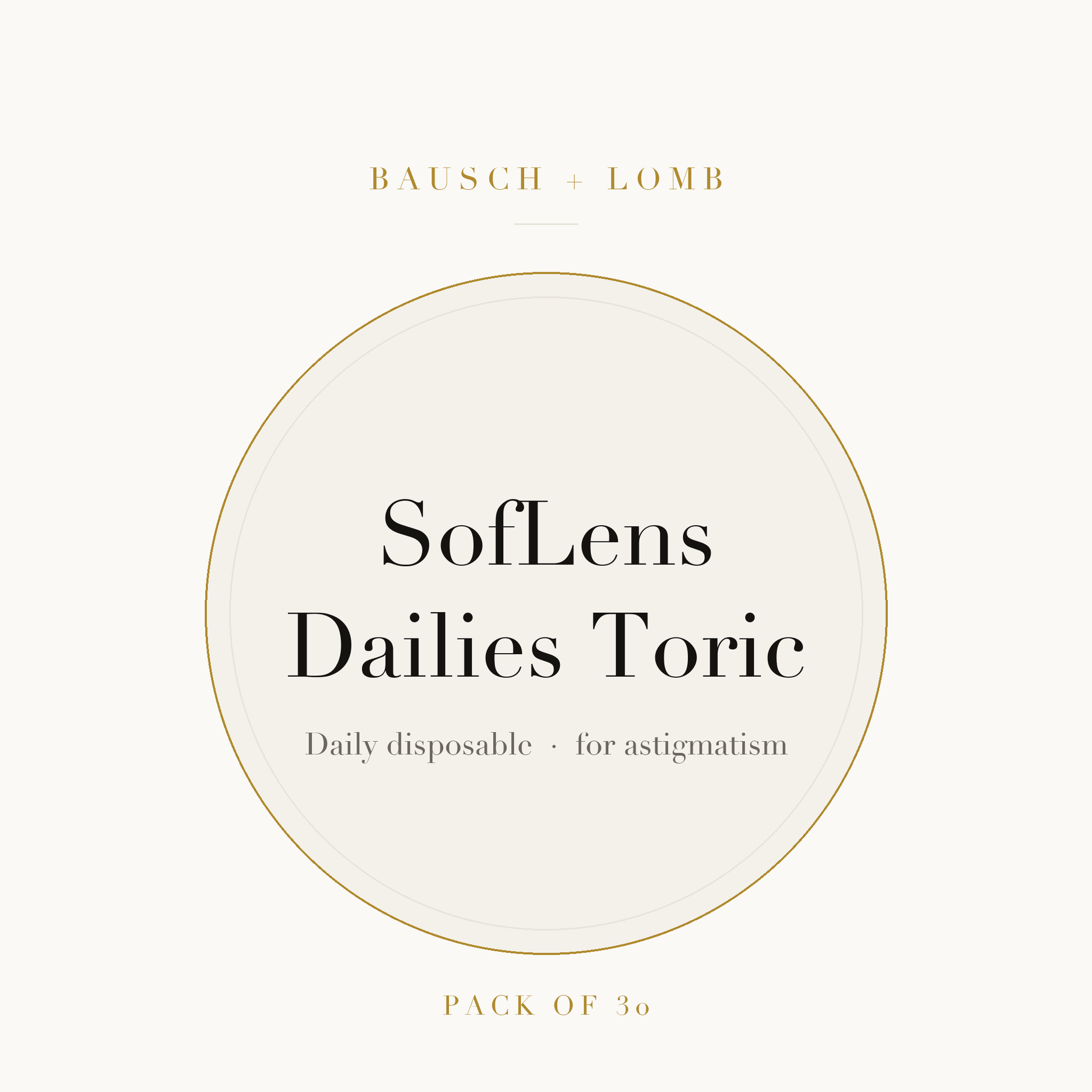 Bausch + Lomb SofLens Dailies Toric Contact Lenses on ivory plate