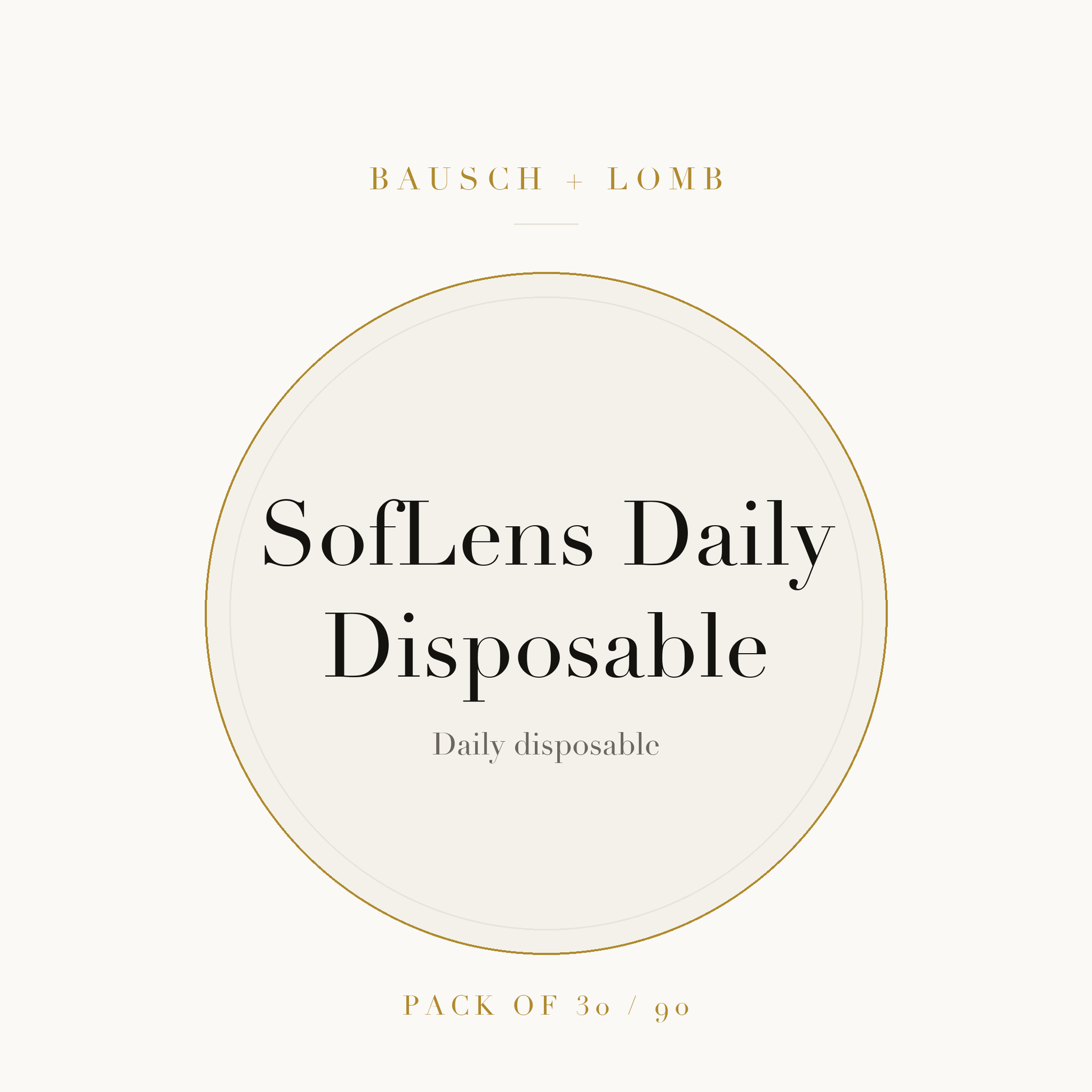 Bausch + Lomb SofLens Daily Disposable Contact Lenses on ivory plate