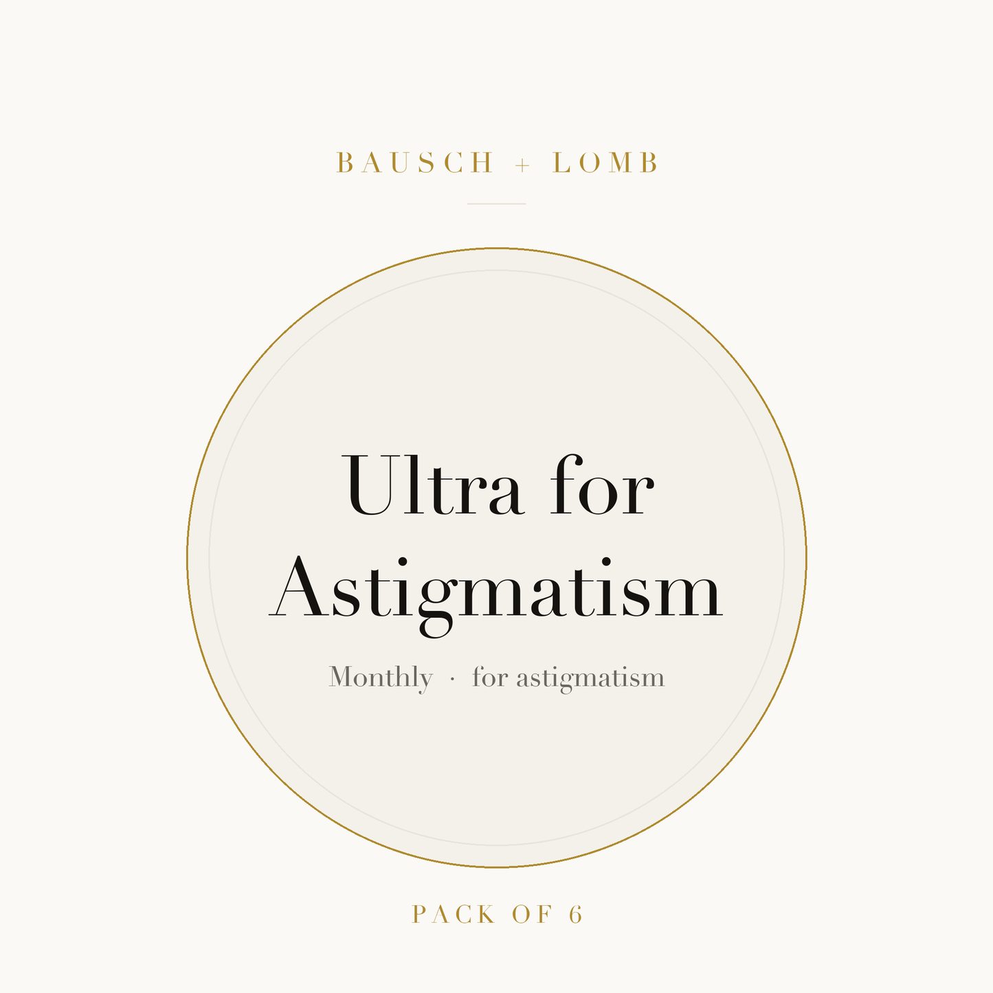 Bausch + Lomb Ultra for Astigmatism Contact Lenses on ivory plate